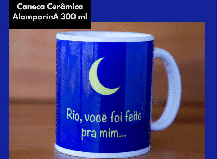 Caneca – Rio, você foi feito pra mim – noite